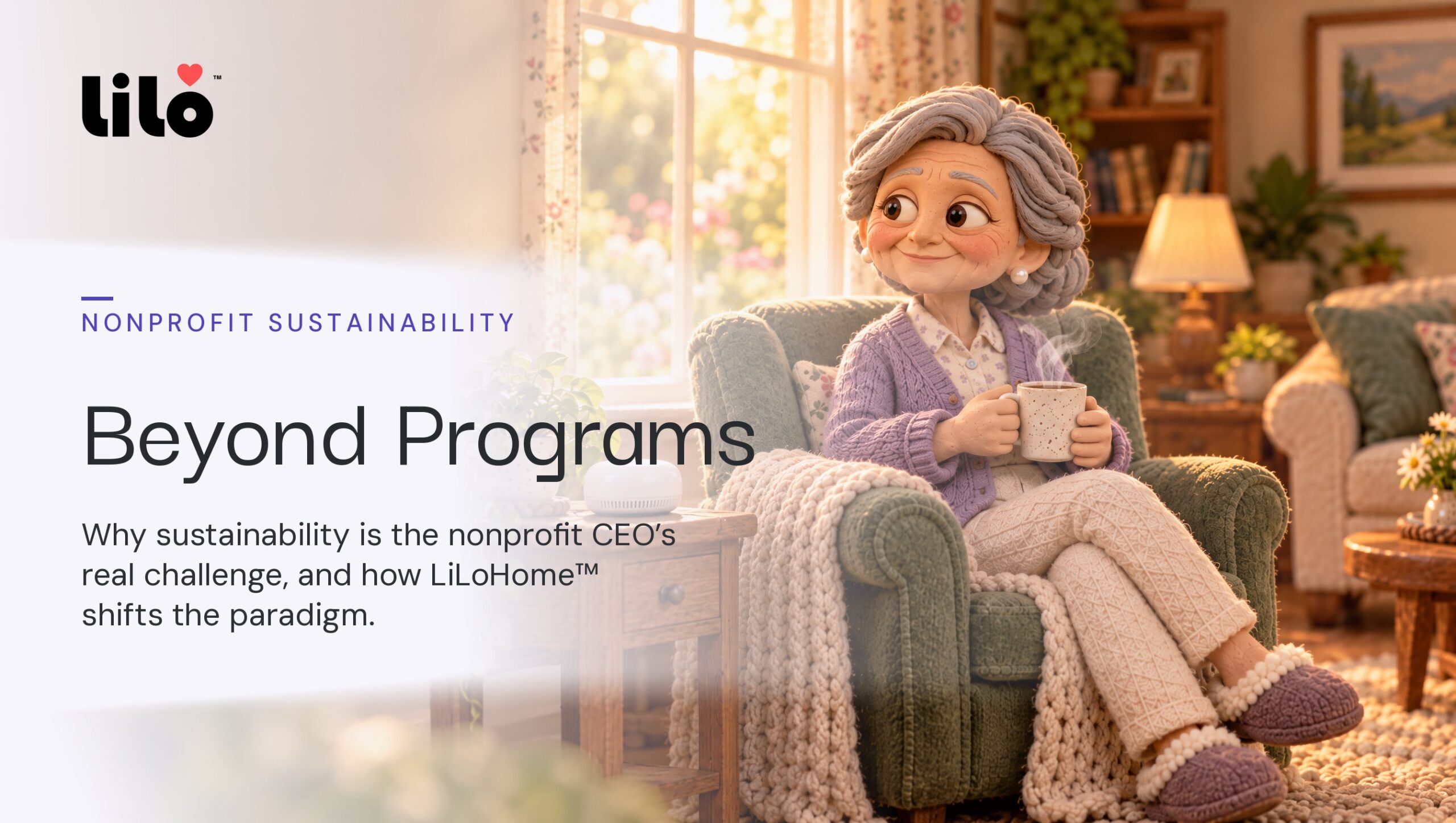 Illustrated older woman smiling in an armchair with a cup of tea in a sunlit living room, beside the LiLo logo and the title Beyond Programs